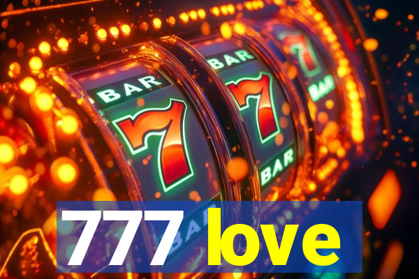 777 love